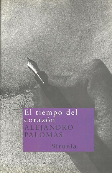 EL TIEMPO DEL CORAZON | 9788478446223 | ALEJANDRO PALOMAS