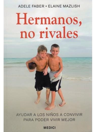 HERMANOS NO RIVALES | 9788497990974 | FABER, ADELE & MAZLISH, ELAINE