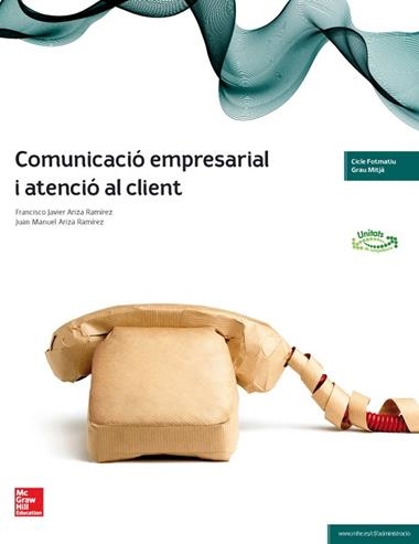 COMUNICACIO EMPRESARIAL I ATENCIO AL CLIENT | 9788448191412 | ARIZA RAMIREZ