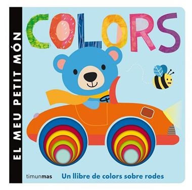 COLORS EL MEU PETIT MON | 9788490574522 | VV.AA.