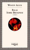 BALAS SOBRE BROADWAY (FABULA) | 9788483105818 | WOODY ALLEN