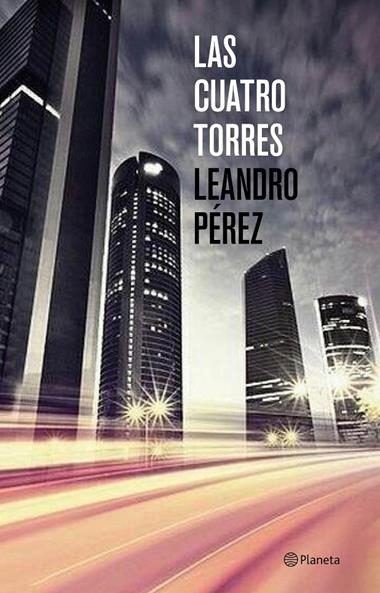 LAS CUATRO TORRES | 9788408131458 | PEREZ, LEANDRO