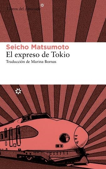 EL EXPRESO DE TOKIO | 9788415625544 | SEICHO MATSUMOTO