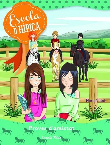 ESCOLA D'HIPICA 05 PROVES D'AMISTAT | 9788490575109 | NORA VIDAL