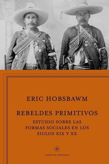 REBELDES PRIMITIVOS | 9788498927368 | HOBSBAWM, ERIC