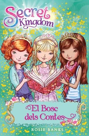 EL SECRET KINGDOM 11 BOSC DELS CONTES | 9788424651398 | BANKS, ROSIE