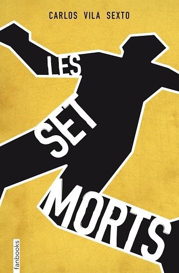 LES SET MORTS | 9788415745853 | VILA SEXTO, CARLOS