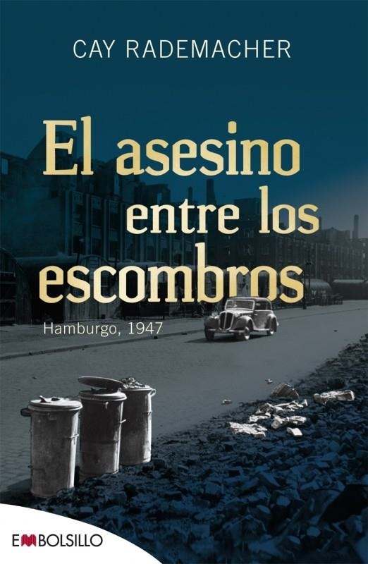ASESINO ENTRE LOS ESCOMBROS | 9788416087051 | RADEMACHER, CAY