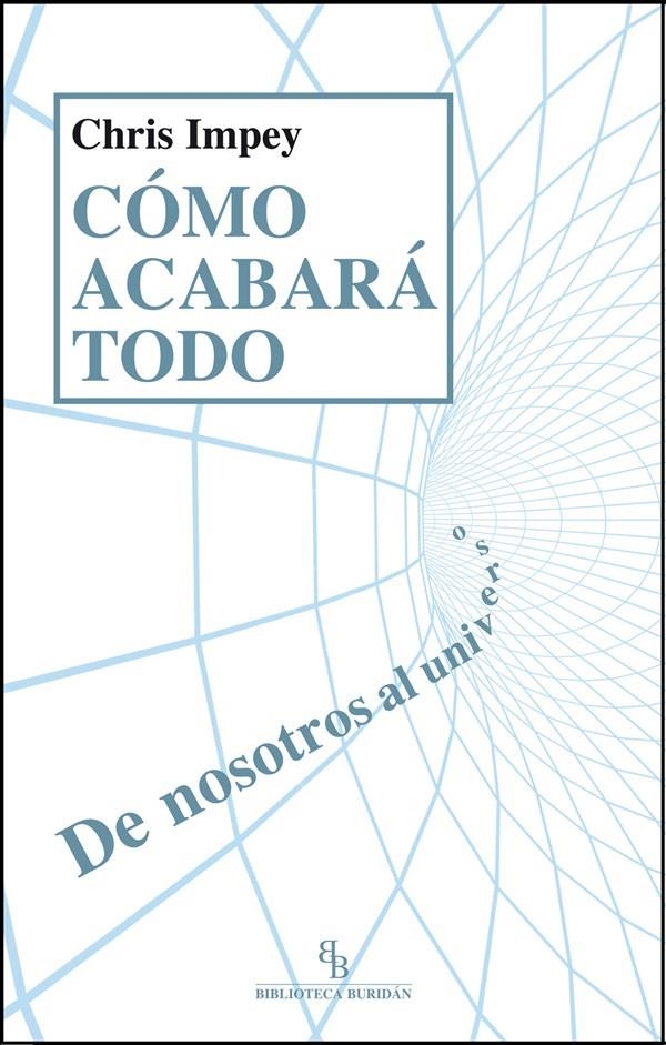 COMO ACABARA TODO | 9788494183249 | IMPEY, CHRIS