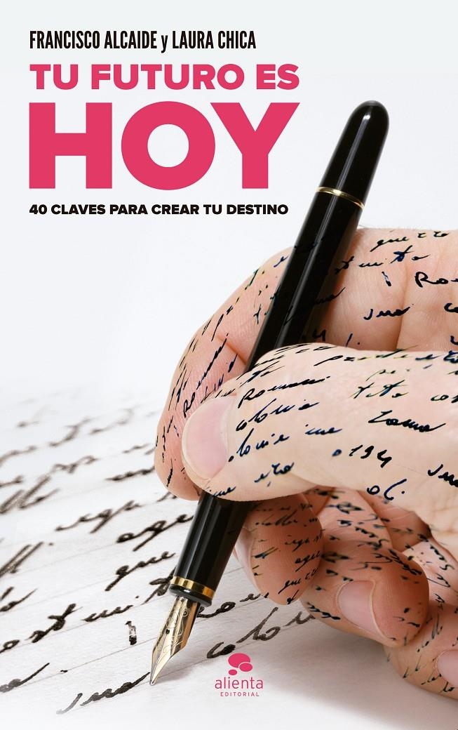 TU FUTURO ES HOY | 9788415678892 | LAURA CHICA, LAURA & ALCAIDE HERNANDEZ, FRANCISCO