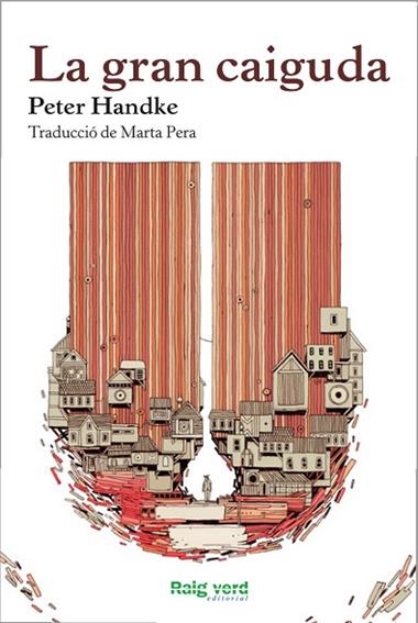 LA GRAN CAIGUDA | 9788415539773 | PETER HANDKE