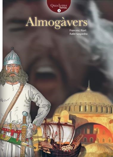 ALMOGAVERS | 9788423207985 | FRANCESC RIART & RAFEL SOSPEDRA