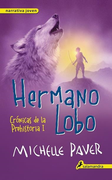 CRONICAS DE LA PREHISTORIA 1 HERMANO LOBO | 9788498386141 | PAVER, MICHELLE