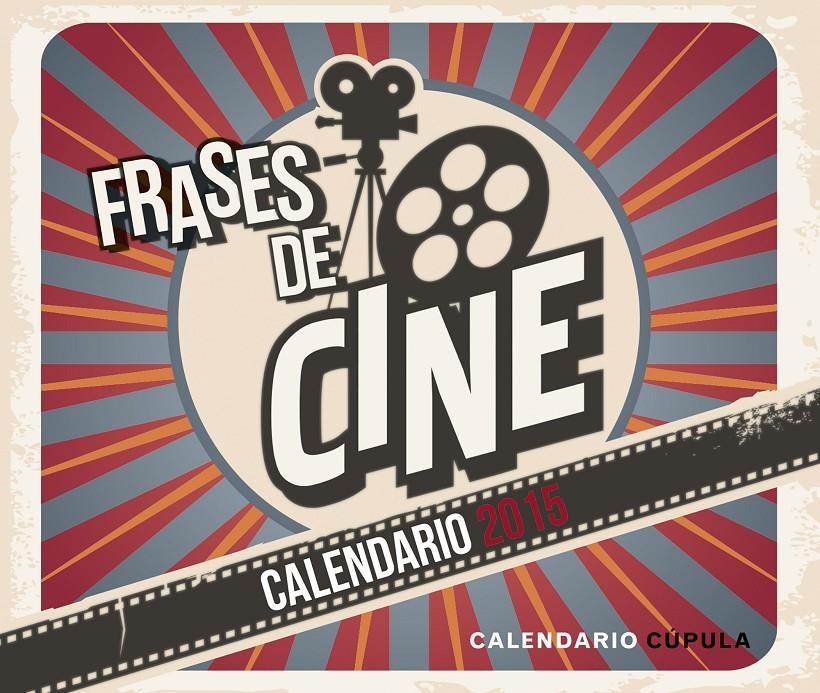 CALENDARIO FRASES DE CINE 2015 | 9788448019709 | AA. VV.