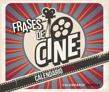 CALENDARIO FRASES DE CINE 2015 | 9788448019709 | AA. VV.