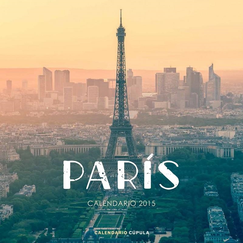 CALENDARIO PARIS 2015 | 9788448020729 | AA. VV.
