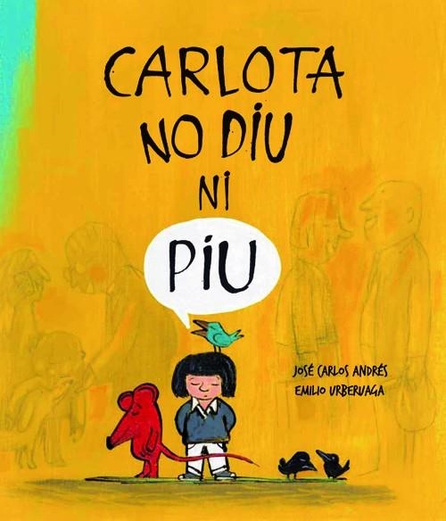 CARLOTA NO DIU NI PIU | 9788494292941 | ANDRES, JOOSE CARLOS & URBERUAGA, EMILIO