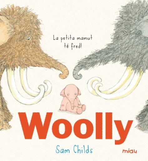 WOOLLY | 9788416082827 | CHILDS, SAM