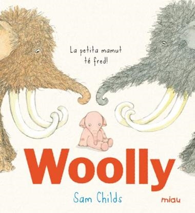 WOOLLY | 9788416082827 | CHILDS, SAM