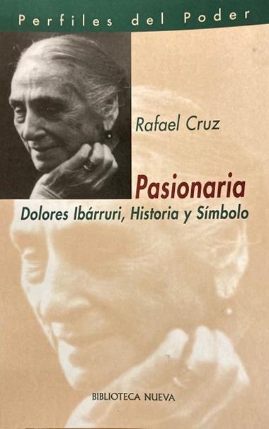 PASIONARIA (PERFILES DE PODER) | 9788470307416 | CRUZ, RAFAEL