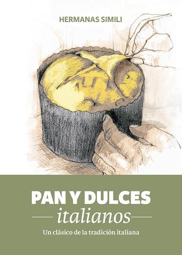 PAN Y DULCES ITALIANOS | 9788494193415 | SIMILI, MARGHERITA & SIMILI, VALERIA