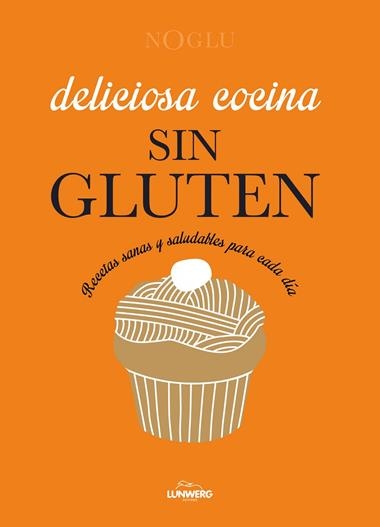 DELICIOSA COCINA SIN GLUTEN | 9788415888963 | VV.AA.