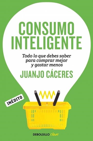 CONSUMO INTELIGENTE | 9788490622698 | CACERES, JUANJO