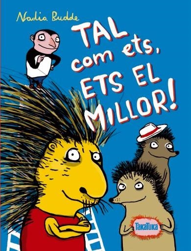 TAL COM ETS ETS EL MILLOR | 9788416003228 | BUDDE, NADIA