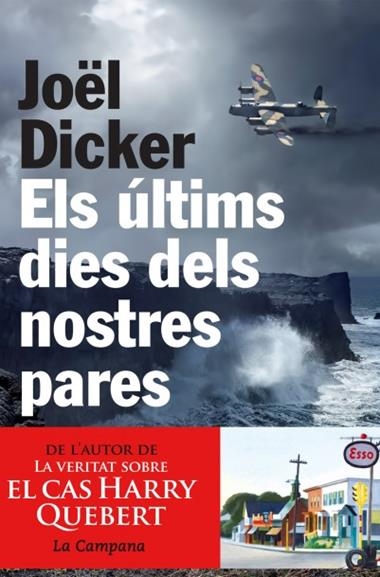 ELS ULTIMS DIES DELS NOSTRES PARES | 9788494192883 | JOEL DICKER