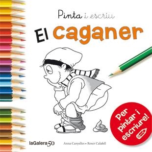 PINTA I ESCRIU EL CAGANER | 9788424648862 | ANNA CANYELLES ROCA