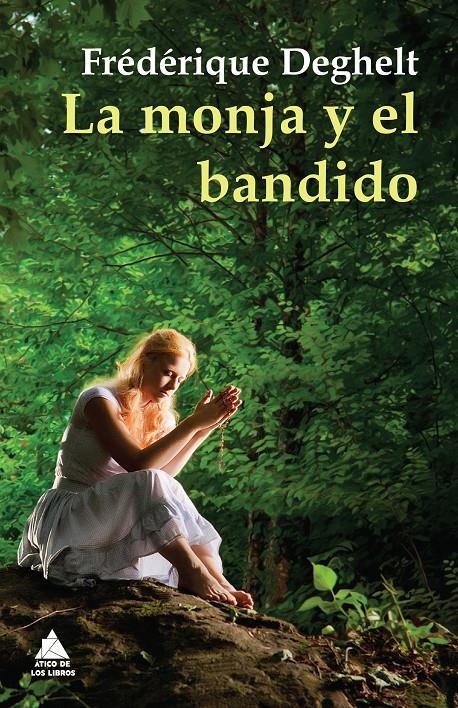MONJA Y EL BANDIDO, LA | 9788493972097 | DEGHELT, FREDERIQUE