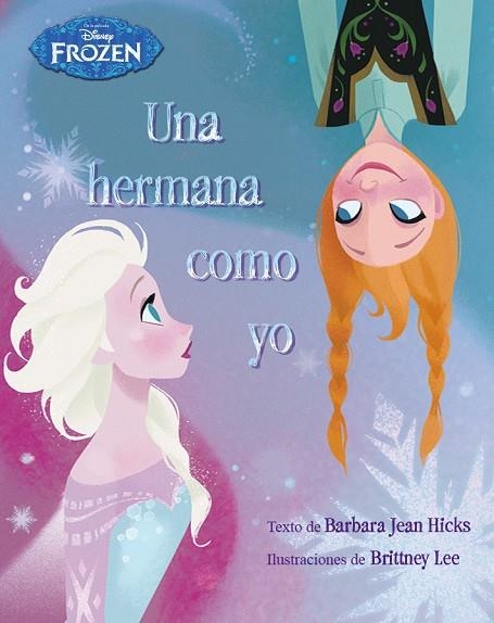 FROZEN UNA HERMANA COMO YO | 9788499516301 | DISNEY