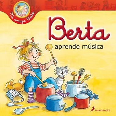 BERTA APRENDE MUSICA | 9788498386417 | SCHNEIDER, LIANE & WENZEL BÜRGER, EVA