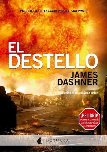 EL CORREDOR DEL LABERINTO 04 EL DESTELLO | 9788494286216 | JAMES DASHNER