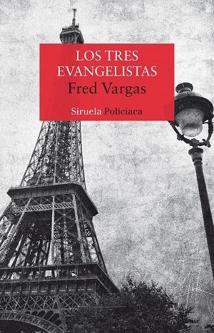 LOS TRES EVANGELISTAS | 9788416280025 | FRED VARGAS