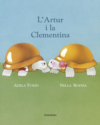 L'ARTUR I LA CLEMENTINA | 9788484648857 | ADELA TURIN & NELLA BOSNIA