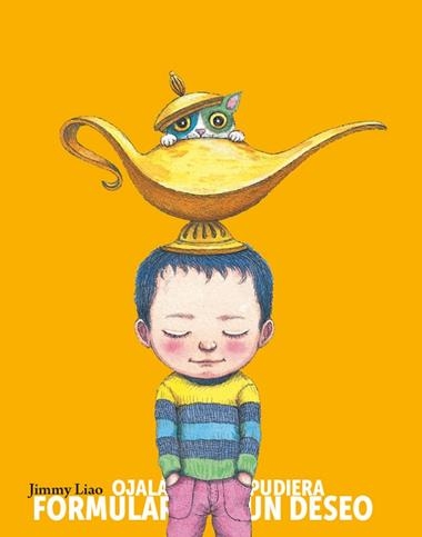 OJALA PUDIERA FORMULAR UN DESEO | 9788415208488 | JIMMY LIAO