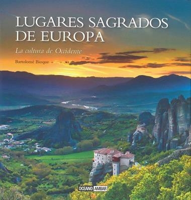 LUGARES SAGRADOS DE EUROPA | 9788475568799 | BIOQUE, BARTOLOME