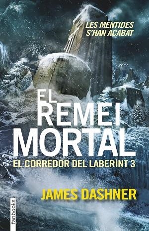 EL CORREDOR DEL LABERINT 03 EL REMEI MORTAL | 9788416297016 | JAMES DASHNER