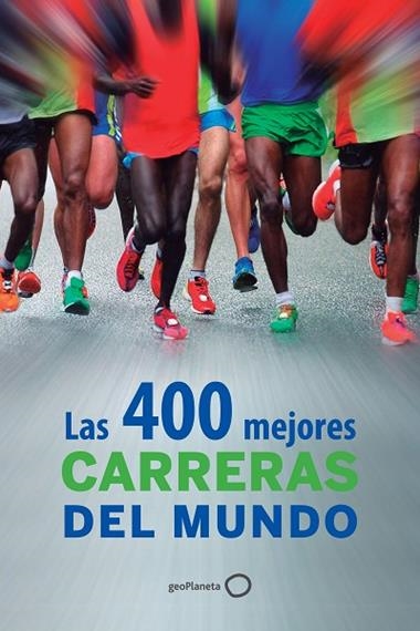 LAS 400 MEJORES CARRERAS DEL MUNDO | 9788408126102 | VVAA