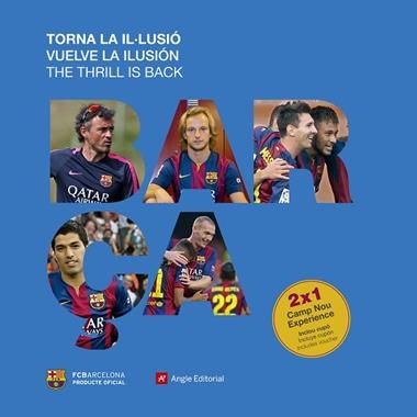 BARÇA TORNA LA IL·LUSIO | 9788416139217 | QUIXANO, JORDI