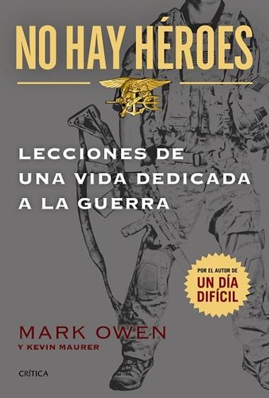 NO HAY HEROES | 9788498927603 | OWEN, MARK & MAURER, KEVIN