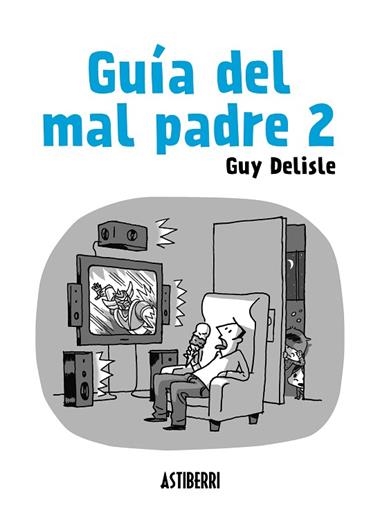GUIA DEL MAL PADRE 02 | 9788415685562 | GUY DELISLE