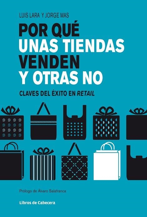 POR QUE UNAS TIENDAS VENDEN Y OTRAS NO | 9788494004780 | LARA ARIAS, LUIS & MAS VELASCO, JORGE