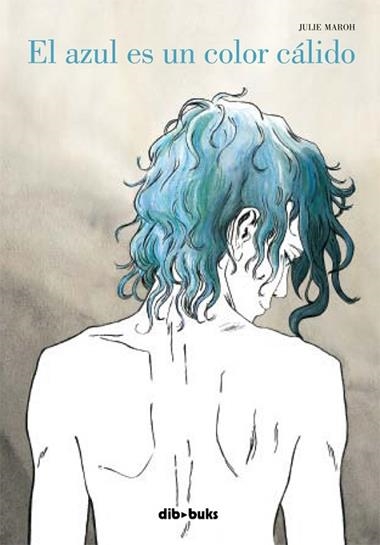 EL AZUL ES UN COLOR CALIDO | 9788492902446 | MAROH, JULIE