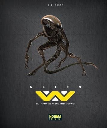 ALIEN EL INFORME WEYLAND-YUTANI | 9788467916577 | PERRY, S. D.