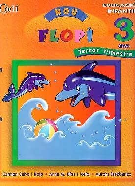 NOU FLOPI 3 ANYS 3 TRIMESTRE | 9788447406258 | CALVO, CARMEN & DIEZ, ANA M. & ESTEBANEZ