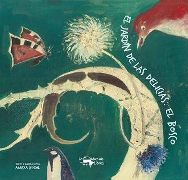 EL JARDIN DE LAS DELICIAS EL BOSCO | 9788477744801 | BOZAL, AMAYA