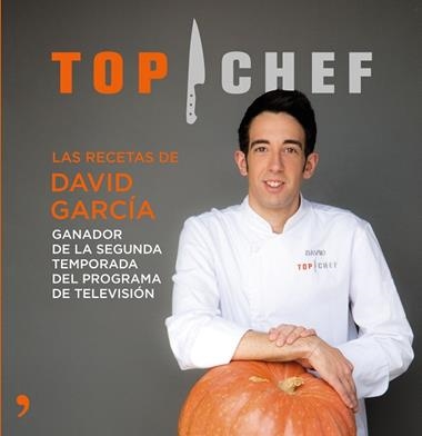 TOP CHEF LAS RECETAS DE DAVID GARCIA | 9788499984698 | AUTORES VARIOS