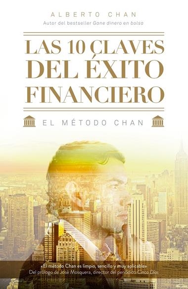 LAS 10 CLAVES DEL EXITO FINANCIERO | 9788498753806 | CHAN, ALBERTO